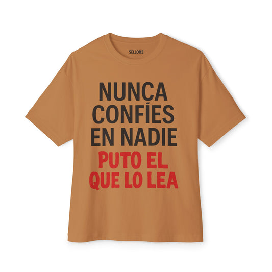 NUNCA CONFÍES Edgy Graphic Tee for Bold Statements, Street Style Shirt, Casual Wear, Gift for Friends, Trendy Top for Everyday