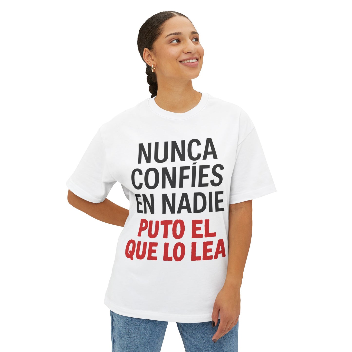 NUNCA CONFÍES Edgy Graphic Tee for Bold Statements, Street Style Shirt, Casual Wear, Gift for Friends, Trendy Top for Everyday